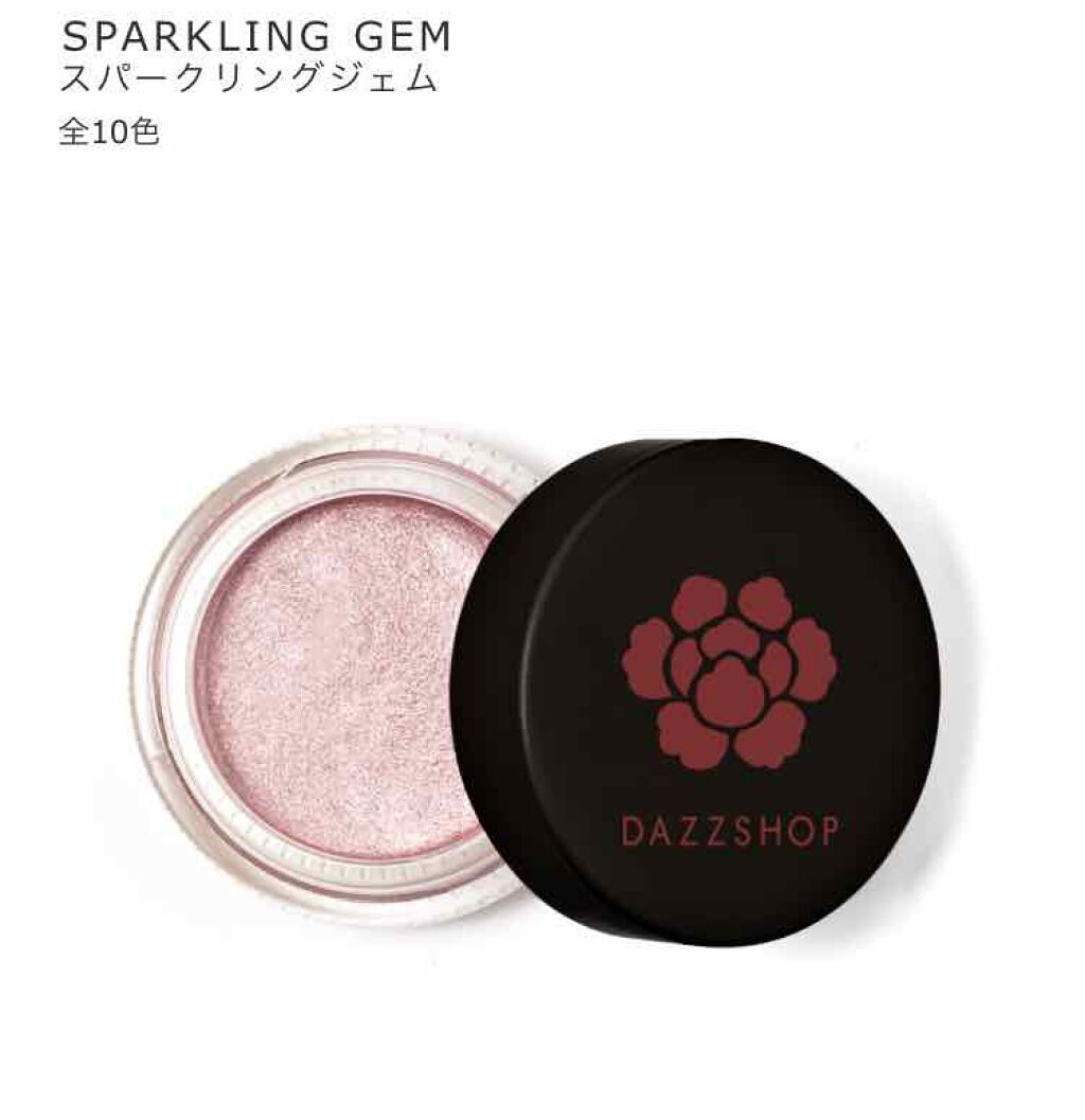 スパークリング ジェム/DAZZSHOP/ジェル・クリームアイシャドウを使ったクチコミ(1枚目)