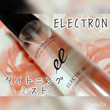 タイトニングミスト/ELECTRON/ミスト状化粧水を使ったクチコミ（1枚目）