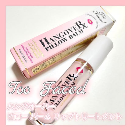 ~トゥー フェイスド ハングオーバー~ ピロー バーム リップ トリートメント/Too Faced/リップ美容液の人気ショート動画