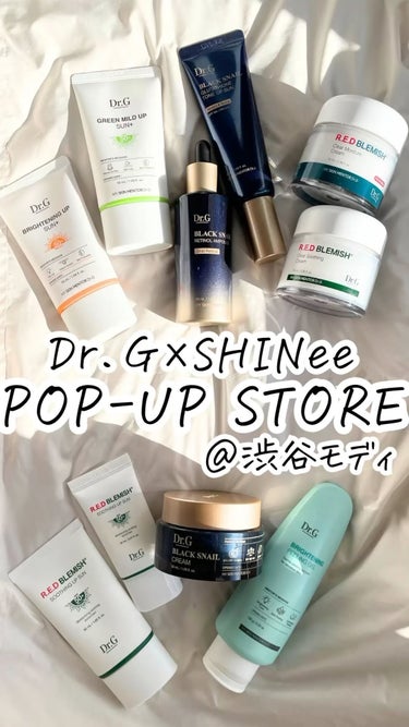 Dr.GのSHINeeコラボの
ポップアップストアに行ってきました🤍

Dr.Gは韓国の皮膚科医が開発した
韓国では代表的なスキンケアブランドです

ポップアップでは
全商品のテスターを試せて
その場で