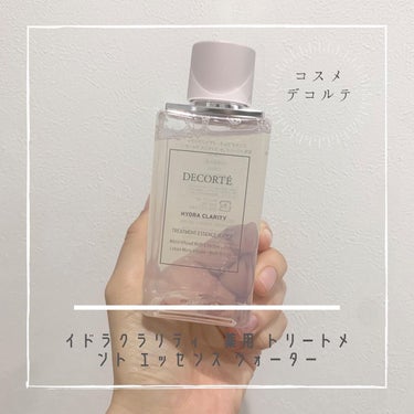 イドラクラリティ　薬用 トリートメント エッセンス ウォーター/DECORTÉ/化粧水を使ったクチコミ（1枚目）