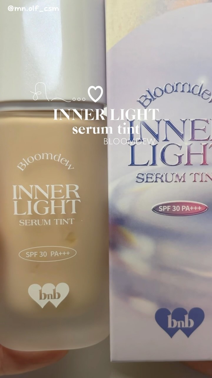 Bloomdew Inner Light Serum Tint/barenbliss/リキッドファンデーションを使ったクチコミ（1枚目）