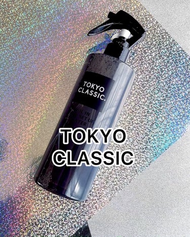 TOKYO CLASSIC オイルインヘアセットアップウォーターのクチコミ「
ꕤ••┈┈••ꕤ••┈┈••ꕤ••┈┈••ꕤ••┈┈••ꕤ

TOKYO CLASSIC
オ.....」（1枚目）