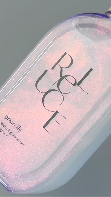 グリッターセラムフレグランス プリズムリリー/ReLUCE/香水(レディース)の人気ショート動画