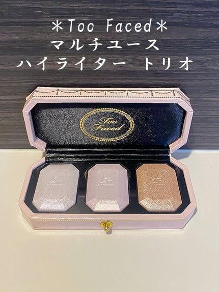 Too Faced DIAMOND Light 限定版ハイライター トリオ 2個 試してみた】~ダイヤモンドライト シリーズ~ マルチユース