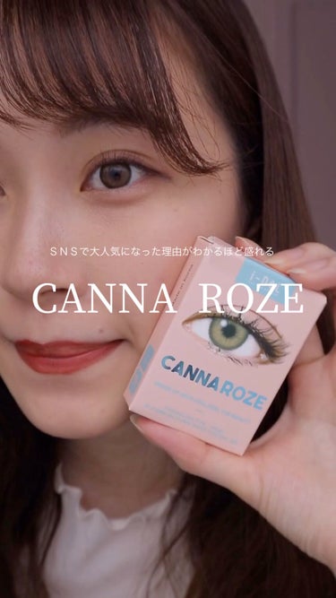 CANNA ROZE (カンナロゼ)/i-DOL/カラーコンタクトレンズの動画クチコミ1つ目