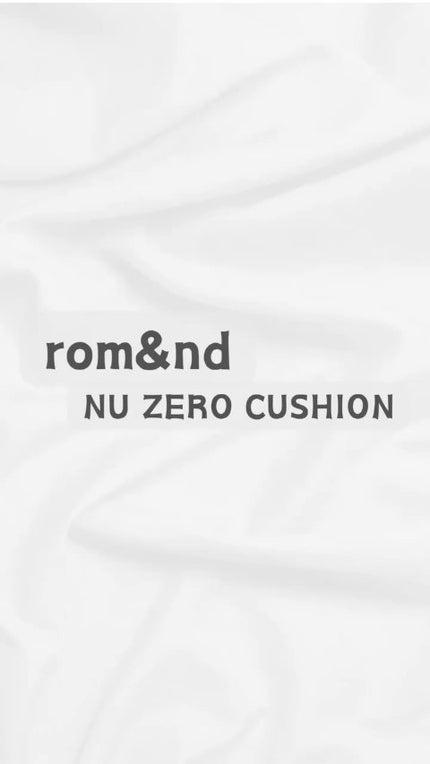 ヌーゼロクッション/rom&nd/クッションファンデーションの人気ショート動画