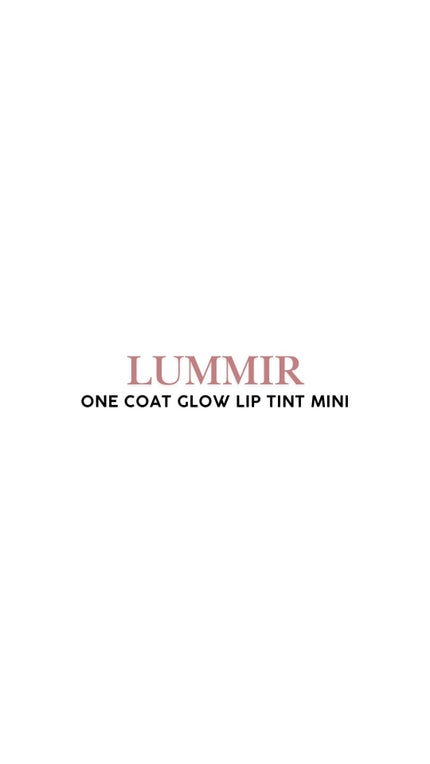 ONE COAT グロウティント/Lummir/リップティントの人気ショート動画