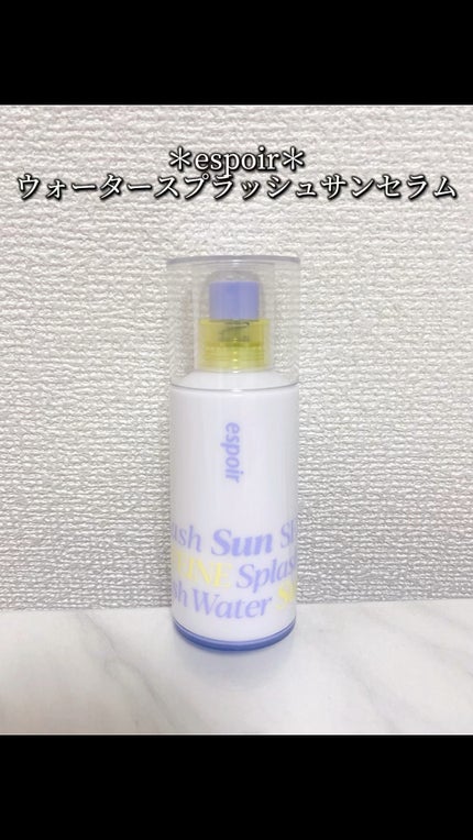 エスポア ウォータースプラッシュサンセラム/espoir/日焼け止めクリームの人気ショート動画