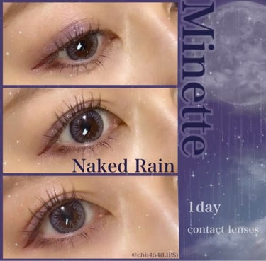 \ネイキッドレインでつくるミステリアスな瞳/


Minette
ピュアコンタクトアクア

カラー
Naked Rain

1day
1箱　10枚入り

度数-10まで

ベースカーブ　8.6

直径　