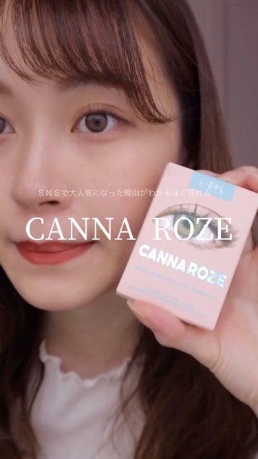 CANNA ROZE (カンナロゼ)/i-DOL/カラーコンタクトレンズの動画クチコミ4つ目