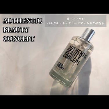 オードトワレ/AUTHENTIC BEAUTY CONCEPT/香水(レディース)の動画クチコミ1つ目